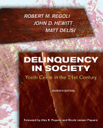 Delinquency in Society: Youth Crime in the 21st Century