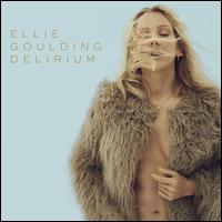 Delirium [Clean] - Ellie Goulding