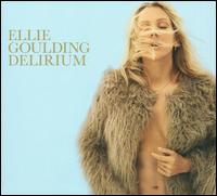 Delirium [Deluxe Edition] - Ellie Goulding