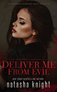Deliver Me From Evil: An Arranged Marriage Mafia Romance