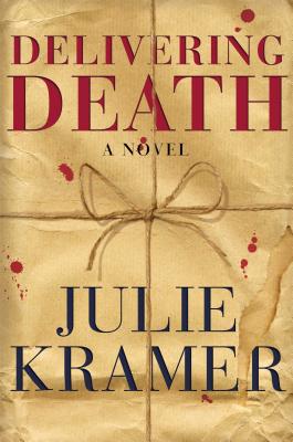 Delivering Death - Kramer, Julie
