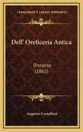 Dell' Oreficeria Antica: Discorso (1862)