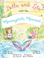 Della and Lila Meet the Monongahela Mermaid