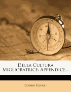 Della Cultura Miglioratrice: Appendice...