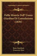 Della Miseria Dell' Uomo Giardino Di Consolazione (1836)