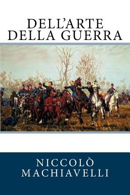 Dell'arte Della Guerra - Niccolo Machiavelli