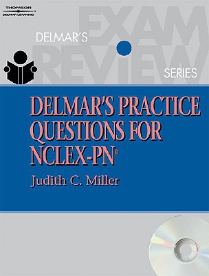 Delmar S Practice Questions for NCLEX-PN - Miller, Judith C, RN, MSN