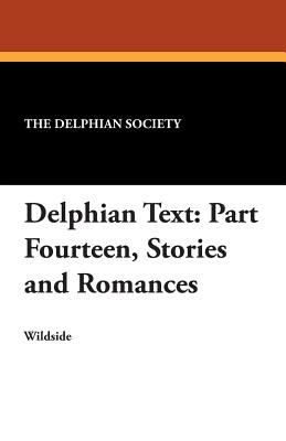 Delphian Text: Part Fourteen, Stories and Romances - The Delphian Society