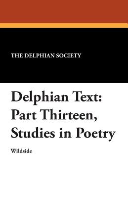 Delphian Text: Part Thirteen, Studies in Poetry - The Delphian Society