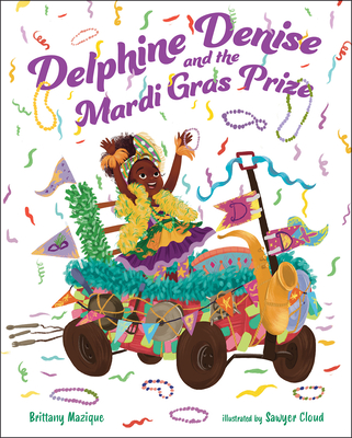 Delphine Denise and the Mardi Gras Prize - Mazique, Brittany