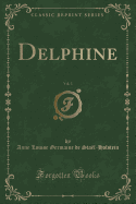 Delphine, Vol. 3 (Classic Reprint)