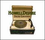 Delta Grooves - Howell Devine