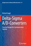 Delta-SIGMA A/D-Converters: Practical Design for Communication Systems