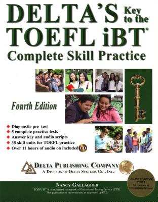 Delta's Key to the TOEFL Ibt(r) Complete Skill Practice - Gallagher, Nancy, and Brenner, Patricia (Editor)