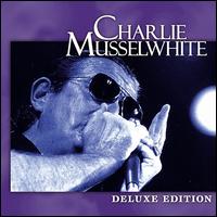 Deluxe Edition - Charlie Musselwhite
