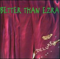 Deluxe - Better Than Ezra