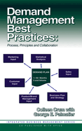 Demand Management Best Practices: Process, Principles, and Collaboration