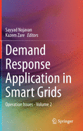 Demand Response Application in Smart Grids: Operation Issues - Volume 2