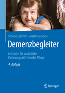 Demenzbegleiter: Leitfaden Fur Zusatzliche Betreuungskrafte in Der Pflege