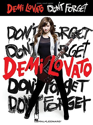 Demi Lovato: Don't Forget - Lovato, Demi