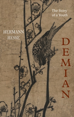 Demian: The Story of a Youth - Hesse, Hermann, and Mann, Thomas (Introduction by)