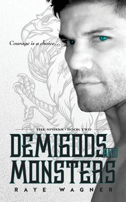 Demigods and Monsters - Wagner, Raye