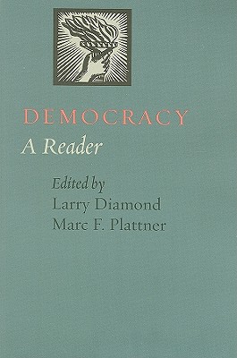 Democracy: A Reader - Diamond, Larry (Editor), and Plattner, Marc F (Editor)