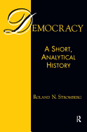 Democracy: A Short, Analytical History: A Short, Analytical History