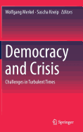 Democracy and Crisis: Challenges in Turbulent Times