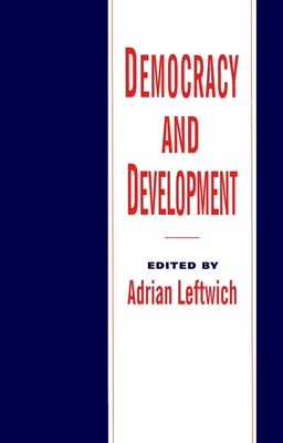 Democracy and Devlopment - Leftwich, Adrian
