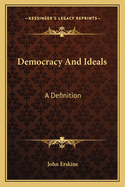 Democracy and Ideals: A Definition