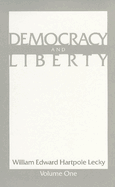 Democracy and Liberty: Volume 1 PB