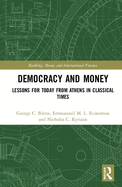 Democracy and Money: Lessons for Today from Athens in Classical Times