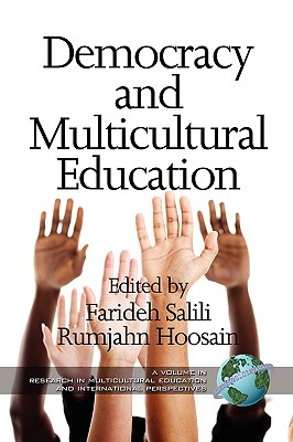 Democracy and Multicultural Education (PB) - Salili, Farideh (Editor), and Hoosain, Rumjahn (Editor)