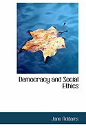 Democracy and Social Ethics