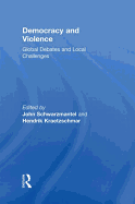 Democracy and Violence: Global Debates and Local Challenges