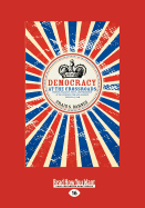 Democracy at the Crossroads: Princes, Peasants, Poets, and Presidents in the Struggle for (and Against) the Rule of Law (Large Print 16pt) - Barnes, Craig S