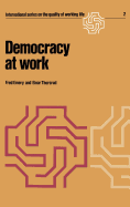 Democracy at Work: The Report of the Norwegian Industrial Democracy Program