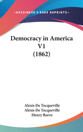 Democracy in America V1 (1862)