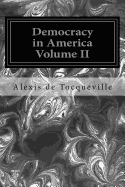 Democracy in America Volume II