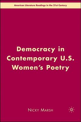 Democracy in Contemporary U.S. Women's Poetry - Marsh, N