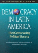 Democracy in Latin America: (re)Constructing Political Society