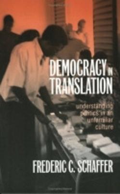 Democracy in Translation - Schaffer, Frederic Charles