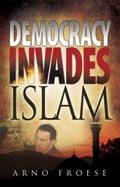 Democracy Invades Islam