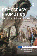 Democracy Promotion: A Critical Introduction