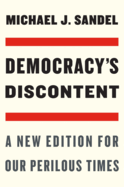 Democracy? S Discontent: a New Edition for Our Perilous Times