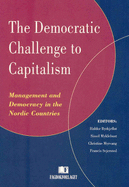 Democratic Challenge to Capitalism: Management & Democracy in the Nordic Countries