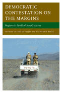 Democratic Contestation on the Margins: Regimes in Small African Countries