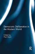 Democratic Deliberation in the Modern World