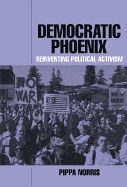 Democratic Phoenix: Reinventing Political Activism